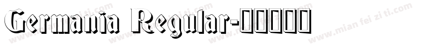 Germania Regular字体转换